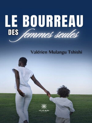 cover image of Le bourreau des femmes seules